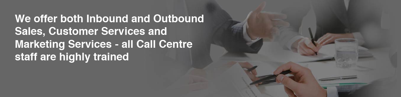 Inbound and Outbound Sales-UK based Customer Services and Marketing Services